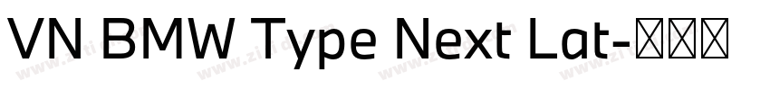 VN BMW Type Next Lat字体转换 VN BMW Type Next Lat字体转换